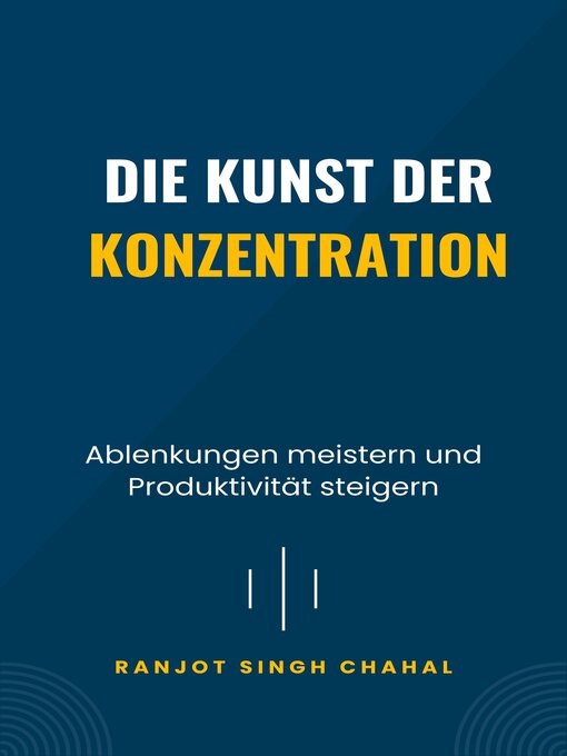 Title details for Die Kunst der Konzentration by Ranjot Singh Chahal - Available